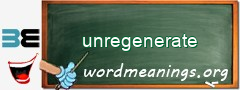 WordMeaning blackboard for unregenerate